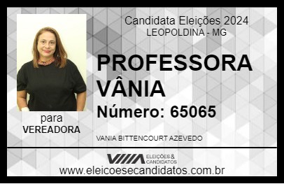 Candidato PROFESSORA VÂNIA 2024 - LEOPOLDINA - Eleições