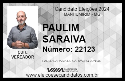 Candidato PAULIM SARAIVA 2024 - MANHUMIRIM - Eleições