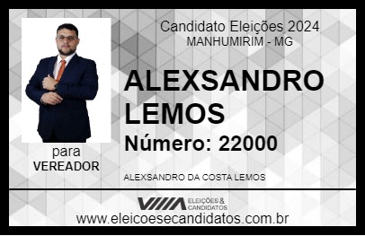 Candidato ALEXSANDRO LEMOS 2024 - MANHUMIRIM - Eleições