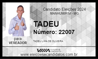 Candidato TADEU 2024 - MANHUMIRIM - Eleições