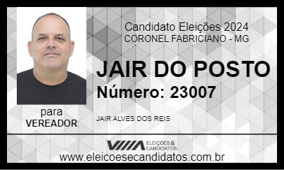 Candidato JAIR DO POSTO 2024 - CORONEL FABRICIANO - Eleições