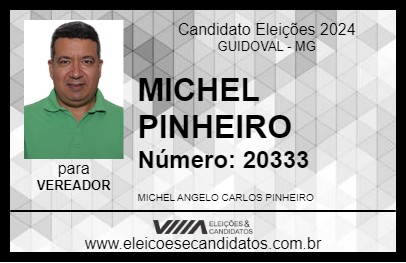 Candidato MICHEL PINHEIRO  2024 - GUIDOVAL - Eleições