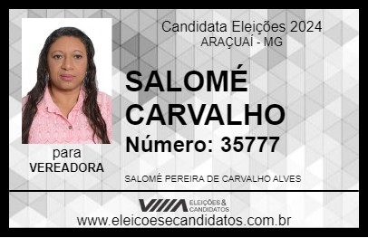 Candidato SALOMÉ CARVALHO 2024 - ARAÇUAÍ - Eleições