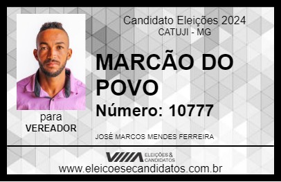 Candidato MARCÃO DO POVO 2024 - CATUJI - Eleições