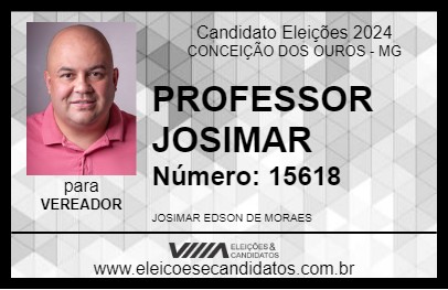 Candidato PROFESSOR JOSIMAR 2024 - CONCEIÇÃO DOS OUROS - Eleições