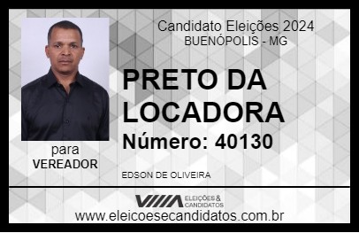 Candidato PRETO DA LOCADORA 2024 - BUENÓPOLIS - Eleições