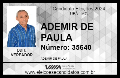 Candidato ADEMIR DE PAULA 2024 - UBÁ - Eleições