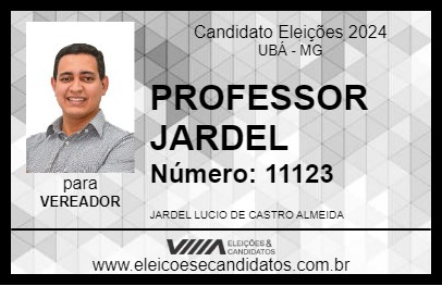 Candidato PROFESSOR JARDEL 2024 - UBÁ - Eleições