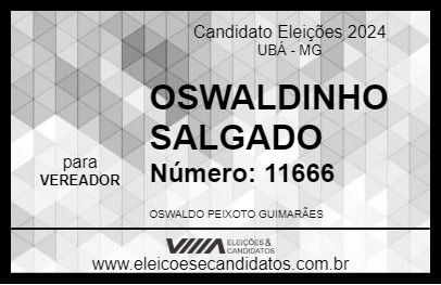 Candidato OSWALDINHO SALGADO 2024 - UBÁ - Eleições