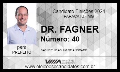 Candidato DR. FAGNER 2024 - PARACATU - Eleições