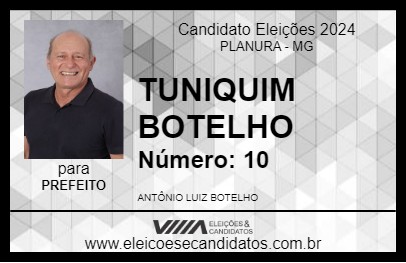 Candidato TUNIQUIM BOTELHO 2024 - PLANURA - Eleições