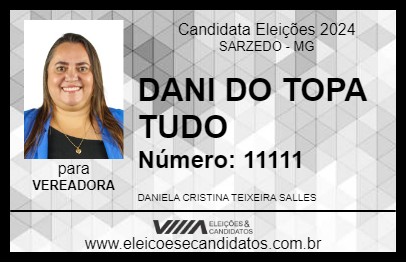 Candidato DANI DO TOPA TUDO 2024 - SARZEDO - Eleições