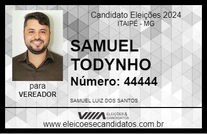 Candidato SAMUEL TODYNHO 2024 - ITAIPÉ - Eleições