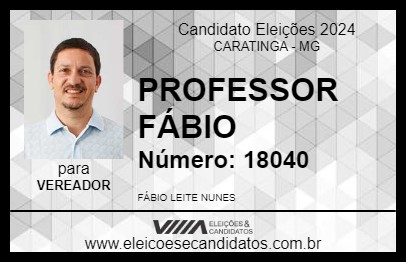 Candidato PROFESSOR FÁBIO 2024 - CARATINGA - Eleições