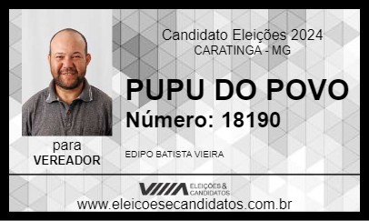 Candidato PUPU DO POVO 2024 - CARATINGA - Eleições