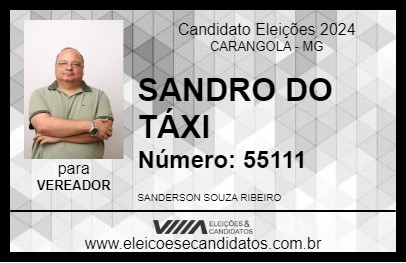 Candidato SANDRO DO TÁXI 2024 - CARANGOLA - Eleições