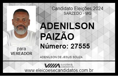 Candidato ADENILSON PAIZÃO 2024 - SARZEDO - Eleições