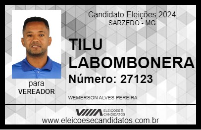 Candidato TILU LABOMBONERA 2024 - SARZEDO - Eleições