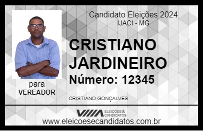 Candidato CRISTIANO JARDINEIRO 2024 - IJACI - Eleições