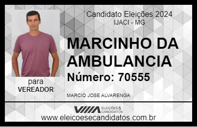 Candidato MARCINHO DA AMBULANCIA 2024 - IJACI - Eleições