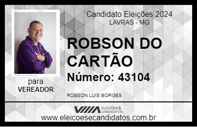 Candidato ROBSON DO CARTÃO 2024 - LAVRAS - Eleições