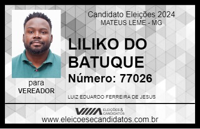 Candidato LILIKO DO BATUQUE 2024 - MATEUS LEME - Eleições