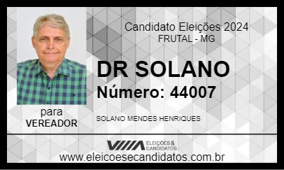 Candidato DR SOLANO 2024 - FRUTAL - Eleições