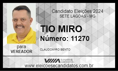 Candidato TIO MIRO 2024 - SETE LAGOAS - Eleições