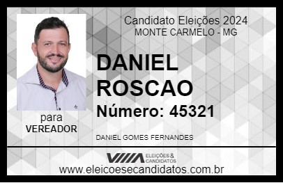 Candidato DANIEL ROSCAO 2024 - MONTE CARMELO - Eleições