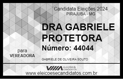 Candidato DRA GABRIELE PROTETORA 2024 - PIRAJUBA - Eleições