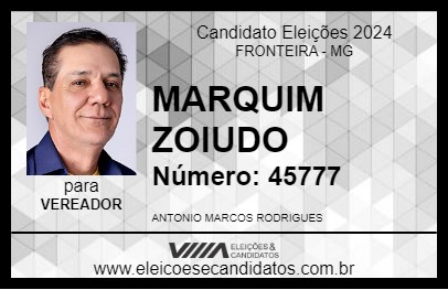 Candidato MARQUIM ZOIUDO 2024 - FRONTEIRA - Eleições