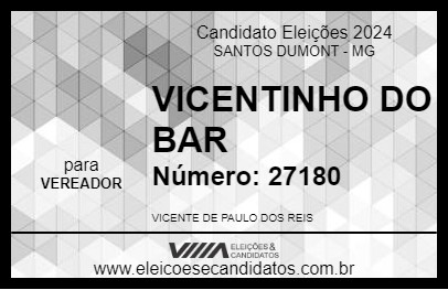 Candidato VICENTINHO DO BAR 2024 - SANTOS DUMONT - Eleições