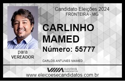 Candidato CARLINHO MAMED 2024 - FRONTEIRA - Eleições