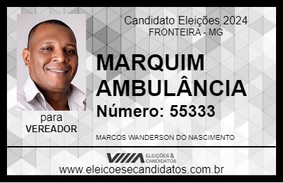 Candidato MARQUIM AMBULÂNCIA 2024 - FRONTEIRA - Eleições