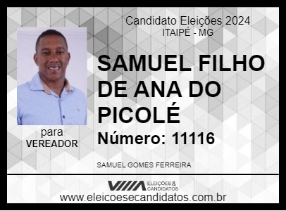 Candidato SAMUEL FILHO DE ANA DO PICOLÉ 2024 - ITAIPÉ - Eleições