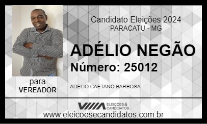 Candidato ADÉLIO NEGÃO 2024 - PARACATU - Eleições