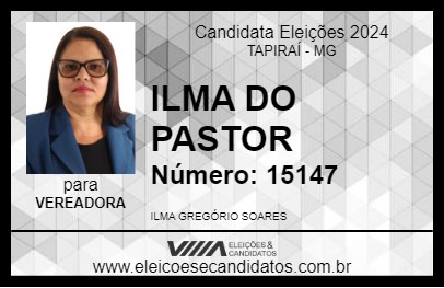 Candidato ILMA DO PASTOR 2024 - TAPIRAÍ - Eleições