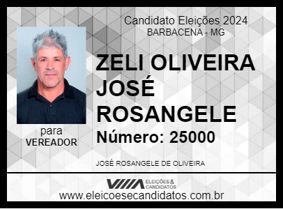 Candidato ZELI OLIVEIRA JOSÉ ROSANGELE 2024 - BARBACENA - Eleições