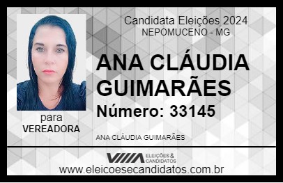 Candidato ANA CLÁUDIA GUIMARÃES 2024 - NEPOMUCENO - Eleições