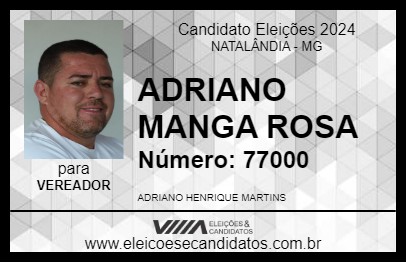 Candidato ADRIANO MANGA ROSA 2024 - NATALÂNDIA - Eleições