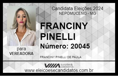 Candidato FRANCINY PINELLI 2024 - NEPOMUCENO - Eleições