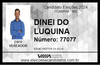 Candidato DINEI DO JUQUINHA 2024 - ITUMIRIM - Eleições