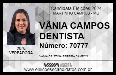 Candidato VÂNIA CAMPOS DENTISTA 2024 - MARTINHO CAMPOS - Eleições