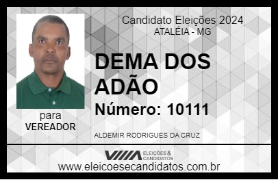 Candidato DEMA DOS ADÃO  2024 - ATALÉIA - Eleições