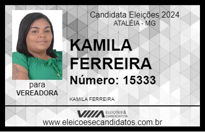 Candidato KAMILA FERREIRA  2024 - ATALÉIA - Eleições