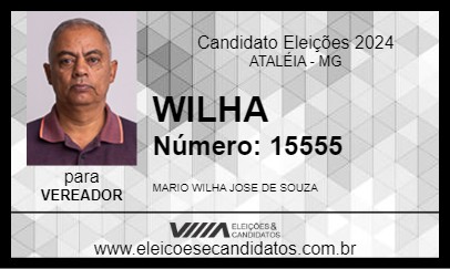 Candidato WILHA 2024 - ATALÉIA - Eleições