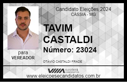 Candidato TAVIM CASTALDI 2024 - CÁSSIA - Eleições