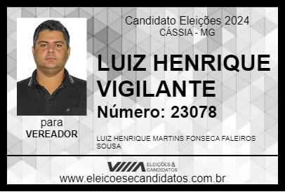 Candidato LUIZ HENRIQUE VIGILANTE 2024 - CÁSSIA - Eleições