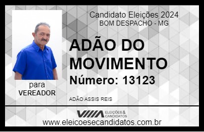 Candidato ADÃO DO MOVIMENTO 2024 - BOM DESPACHO - Eleições