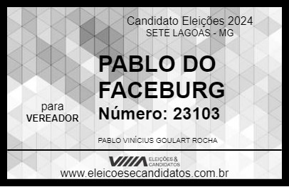 Candidato PABLO DO FACEBURG 2024 - SETE LAGOAS - Eleições